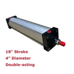 18" Stroke Air Cylinder 4" Bore Double Acting Pneumatic. Fixed Price $79.80.