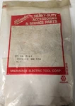 Milwaukee 23-66-2181 Switch Assembly, New Old Stock. Fixed Price $20.00.